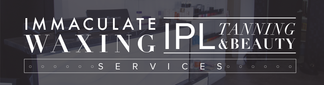 Immaculate Waxing IPL Training & Beauty Services